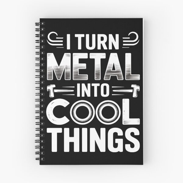 Item preview, Metalworking Iron Worker I Turn Metal Into Cool Things designed and sold by duolastgend.