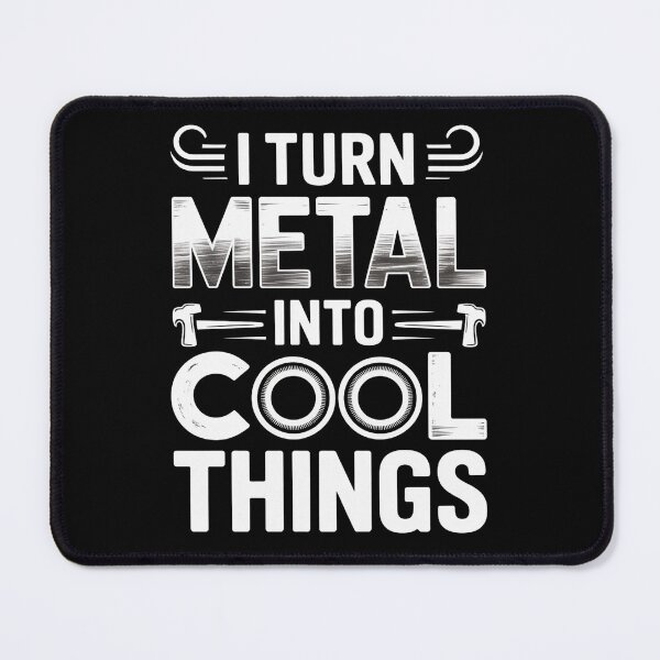 Item preview, Metalworking Iron Worker I Turn Metal Into Cool Things designed and sold by duolastgend.