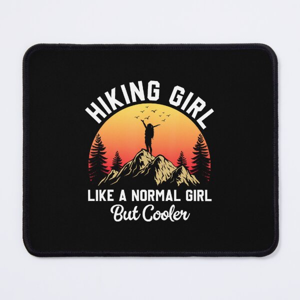 Item preview, Hiking Girl Like A Normal Girl But Cooler Funny Hiking designed and sold by pfanodlnazb.
