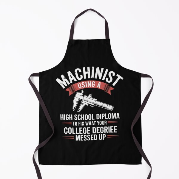 Item preview, Machinist Using A High School Diploma - CNC Machine Operator designed and sold by duolastgend.