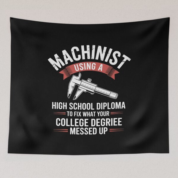 Item preview, Machinist Using A High School Diploma - CNC Machine Operator designed and sold by duolastgend.