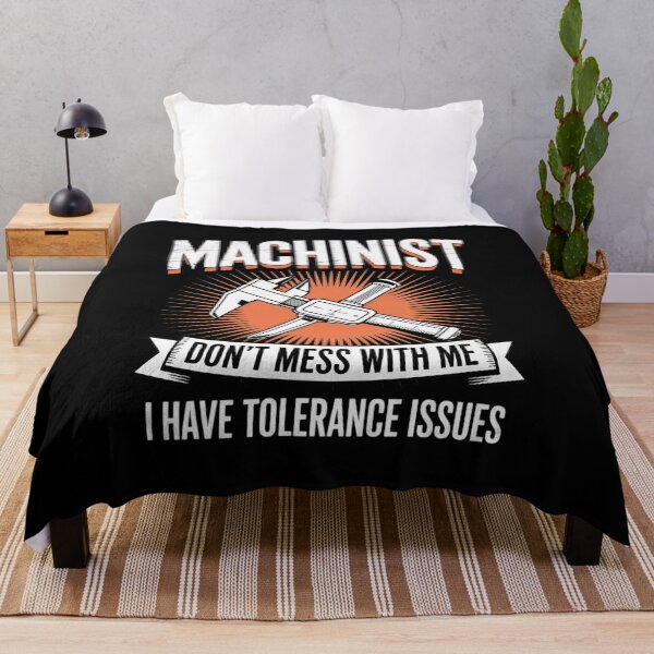 Item preview, Machinist with Tolerance Issues Machinist Gift designed and sold by duolastgend.