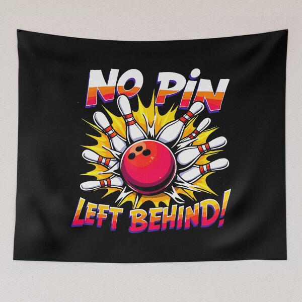 Item preview, Funny Bowling Joke No Pin Left Behind Bowlers Balll Pins designed and sold by pfanodlnazb.