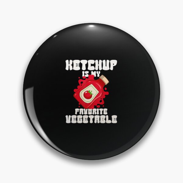 Item preview, Ketchup Is My Favorite Vegetable designed and sold by PaulaStokes2.