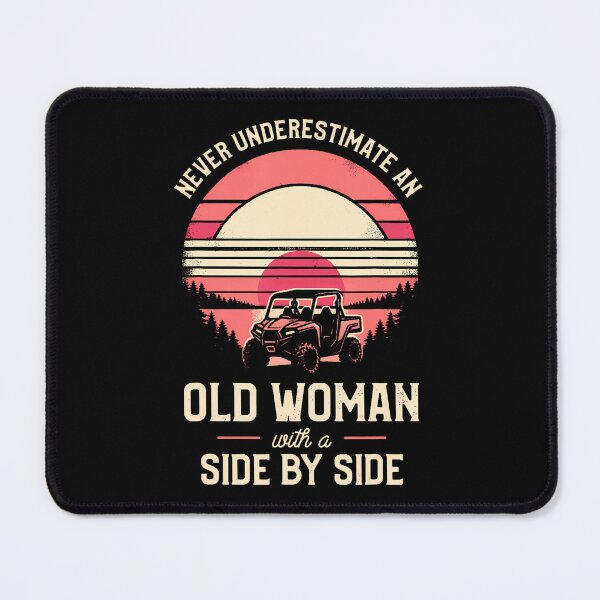 Item preview, Never Underestimate An Old Woman With A Side By Side Utv designed and sold by elihletoriong.