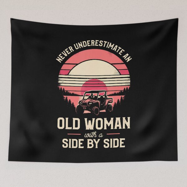 Item preview, Never Underestimate An Old Woman With A Side By Side Utv designed and sold by elihletoriong.