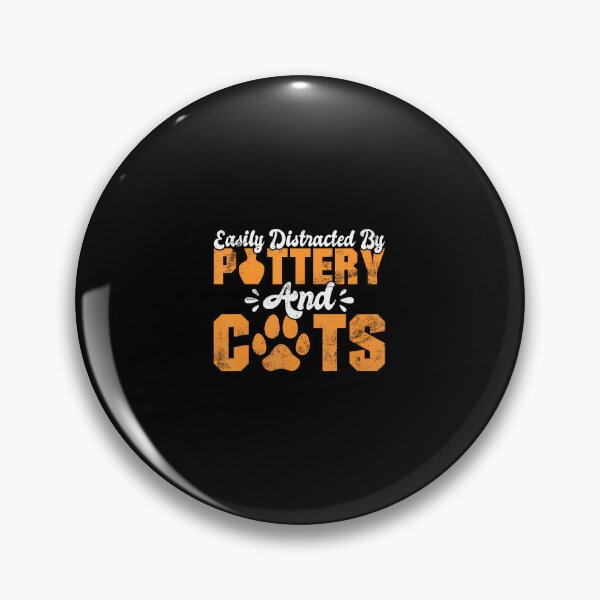 Item preview, Easily Distracted By Pottery And Cats Lover Pottery designed and sold by prabuniard.