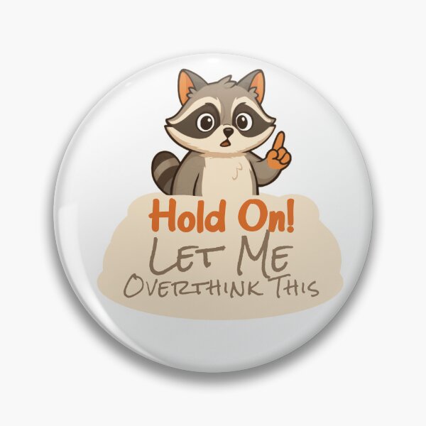 Item preview, Raccoon Hold On! Let Me Overthink This designed and sold by WayOutWorks.