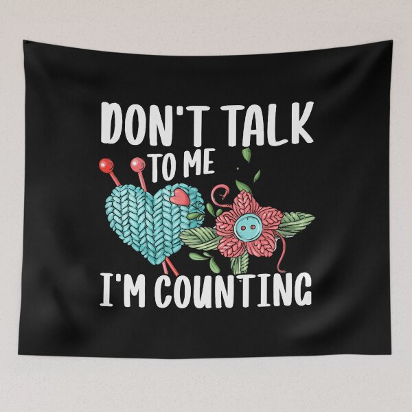 Item preview, Don't Talk To Me I'M Counting Crochet Knitting designed and sold by pfanodlnazb.
