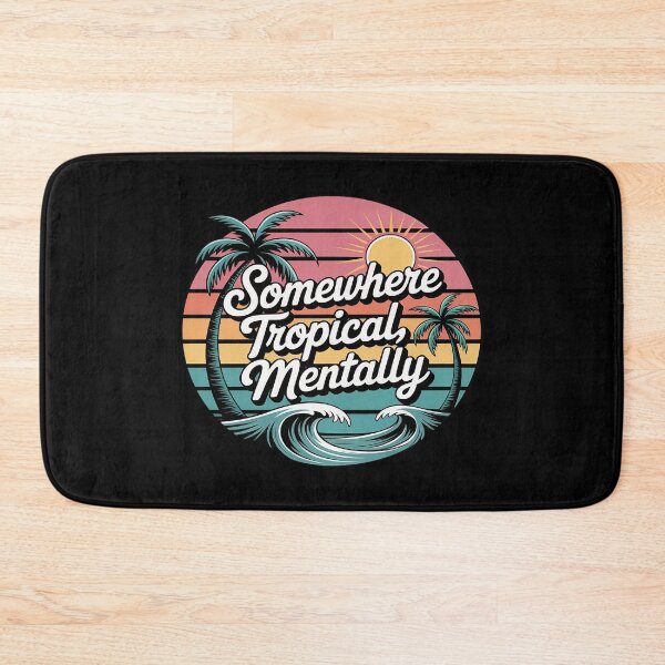 Item preview, Somewhere Tropical Mentally Vacation Mindset designed and sold by countntenov.
