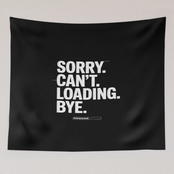 Item preview, Sorry Can't Loading Bye - Courier Hauling Scanning Unloading designed and sold by countntenov.