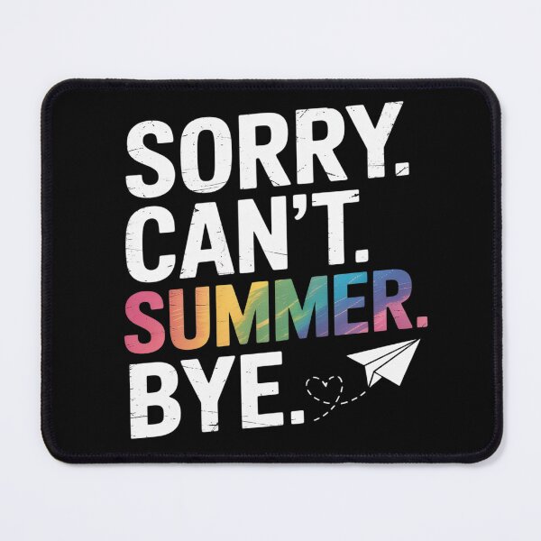 Item preview, Sorry Can't Summer Bye Teacher Last Day Of School Funny designed and sold by countntenov.