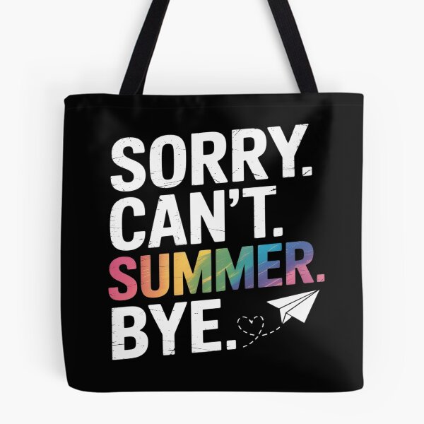 Item preview, Sorry Can't Summer Bye Teacher Last Day Of School Funny designed and sold by countntenov.