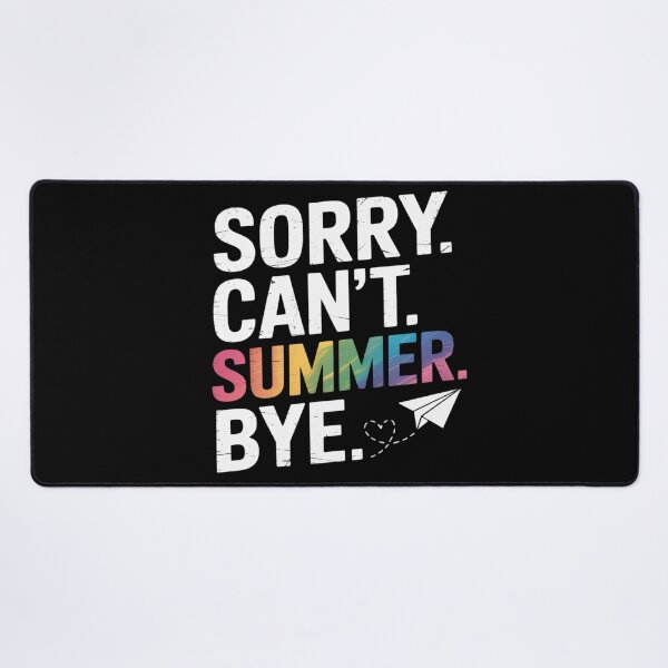 Item preview, Sorry Can't Summer Bye Teacher Last Day Of School Funny designed and sold by countntenov.
