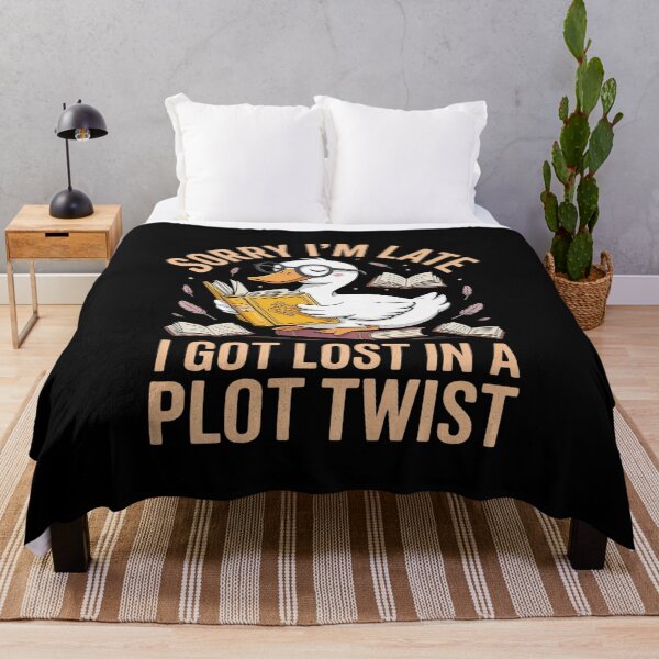 Item preview, SORRY I'M LATE I GOT LOST IN A PLOT TWIST designed and sold by Slwankol.