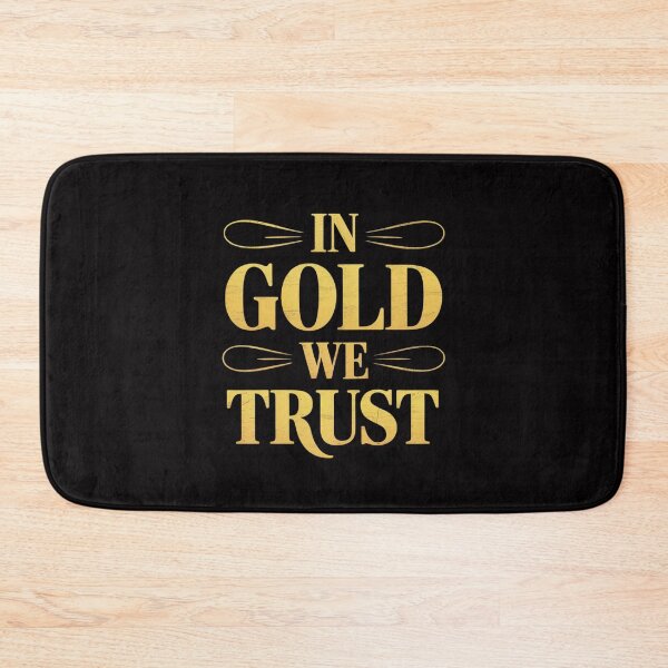 Item preview, In Gold We Trust Goldsmith designed and sold by teltvitossuilea.