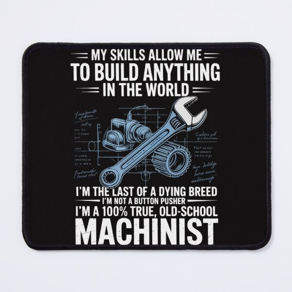 Item preview, I'm A 100% True Old School Machinist designed and sold by teltvitossuilea.