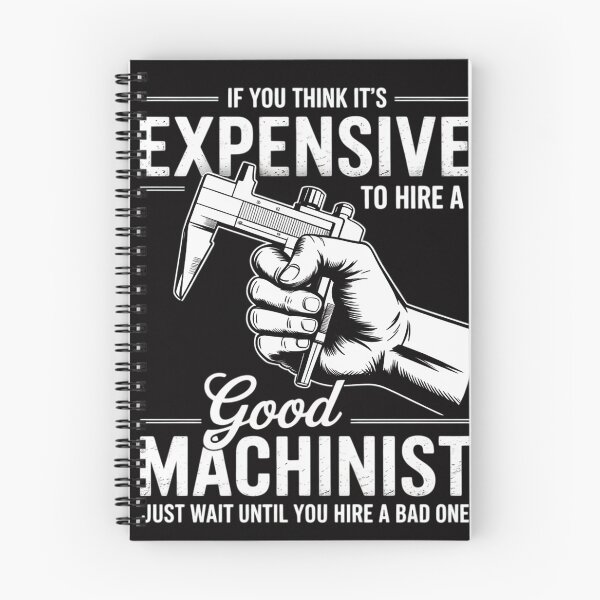 Item preview, If You Think It's Expensive To Hire A Good Machinist designed and sold by teltvitossuilea.