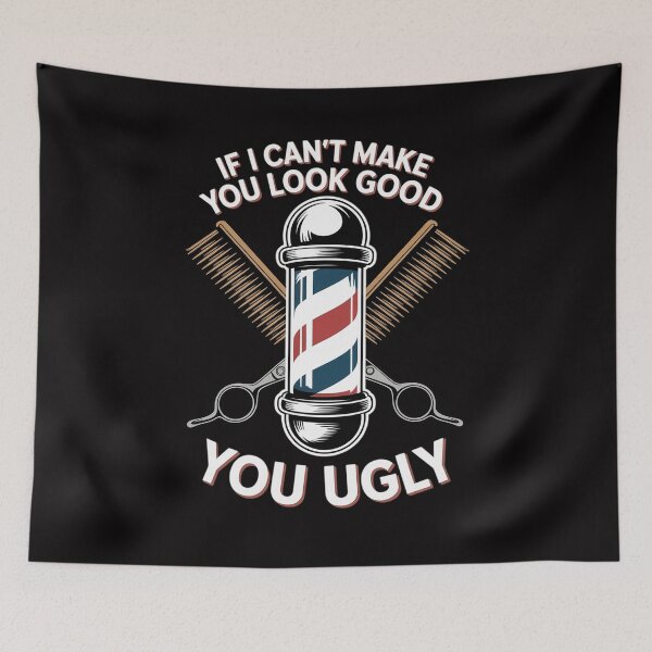 Item preview, If I Cant Make You Look Good You Ugly Barber designed and sold by teltvitossuilea.