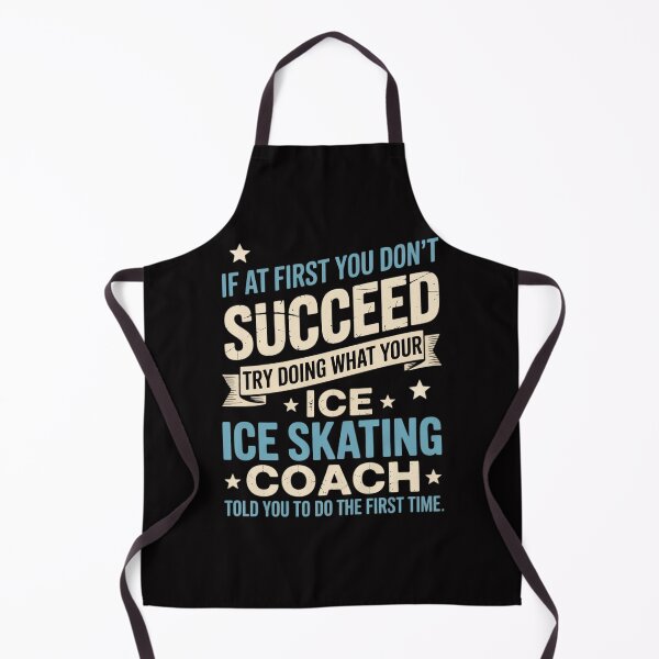 Item preview, If At First You Don't Succeed - Ice Skating Coach designed and sold by teltvitossuilea.
