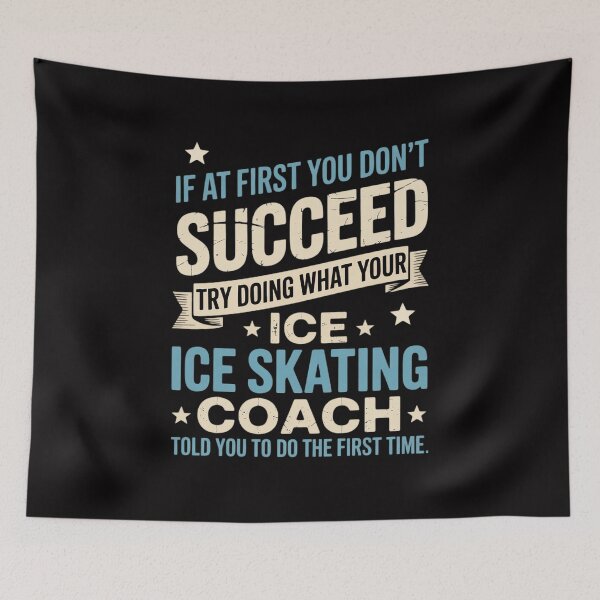 Item preview, If At First You Don't Succeed - Ice Skating Coach designed and sold by teltvitossuilea.