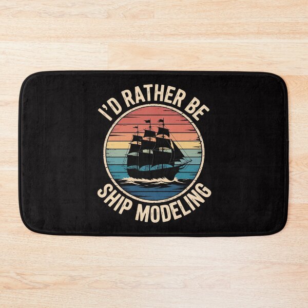 Item preview, I'd Rather Be Ship Modeling Ship Modeler Model Builder designed and sold by teltvitossuilea.