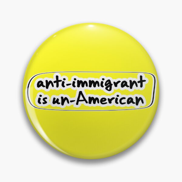 Item preview, anti-immigrant is un-American, yellow background designed and sold by mntimg.