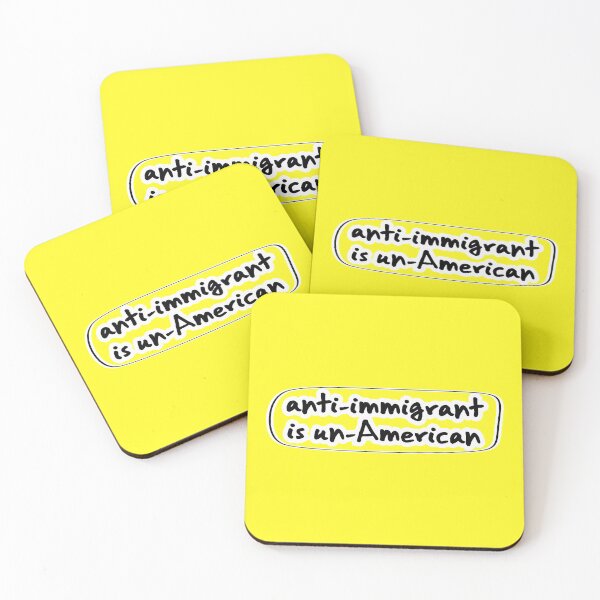 Item preview, anti-immigrant is un-American, yellow background designed and sold by mntimg.