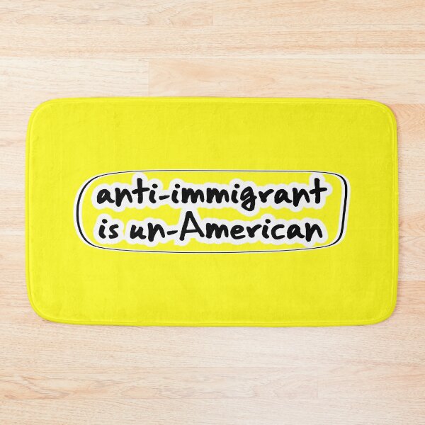 Item preview, anti-immigrant is un-American, yellow background designed and sold by mntimg.