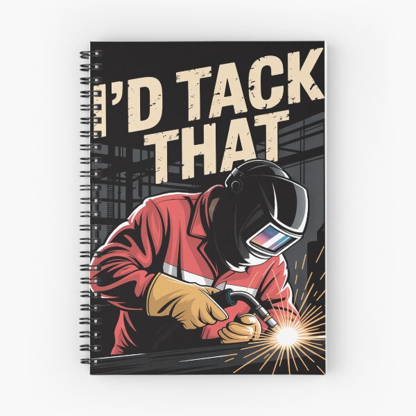 Item preview, I'd Tack That - Welder Ironworker Steel Worker Metalworkin designed and sold by teltvitossuilea.