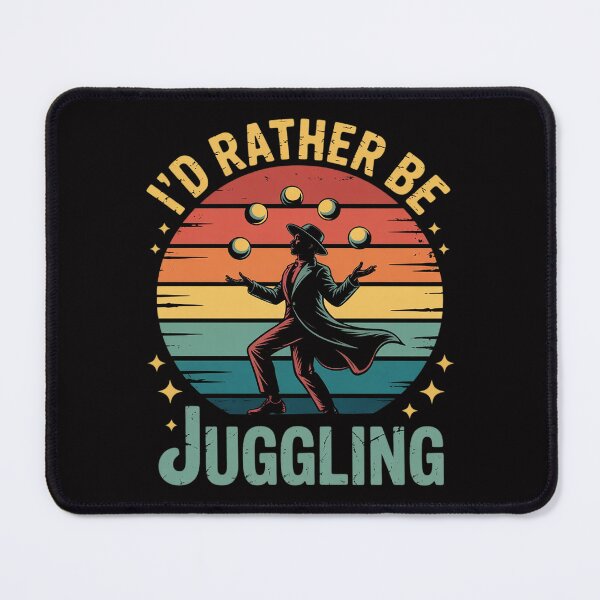 Item preview, I'd Rather Be Juggling designed and sold by teltvitossuilea.