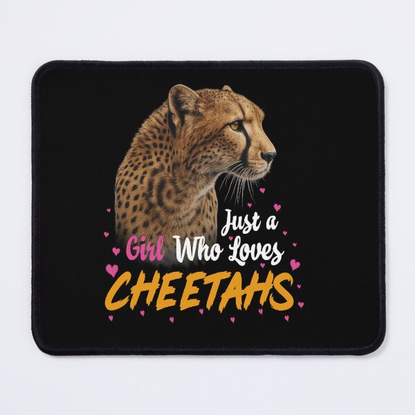 Item preview, Just a Girl Who Loves Cheetahs designed and sold by TinaMDedrick.