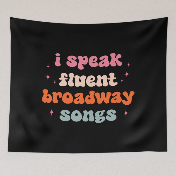 Item preview, I Speak Fluent Broadway Songs designed and sold by jayeshainch.