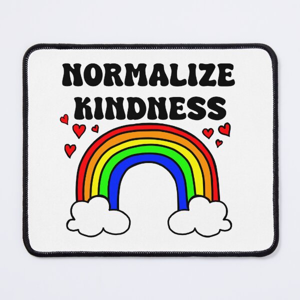 Item preview, normalize kindness designed and sold by Blockhead Designs.