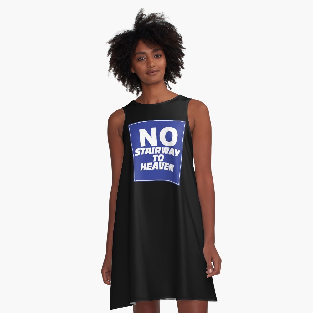 Wayne's World No Stairway to Heaven Sign A-Line Dress