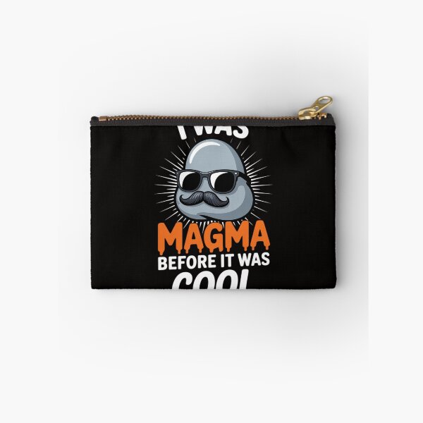 Item preview, I Was Magma Before It Was Cool designed and sold by chaeningplan.
