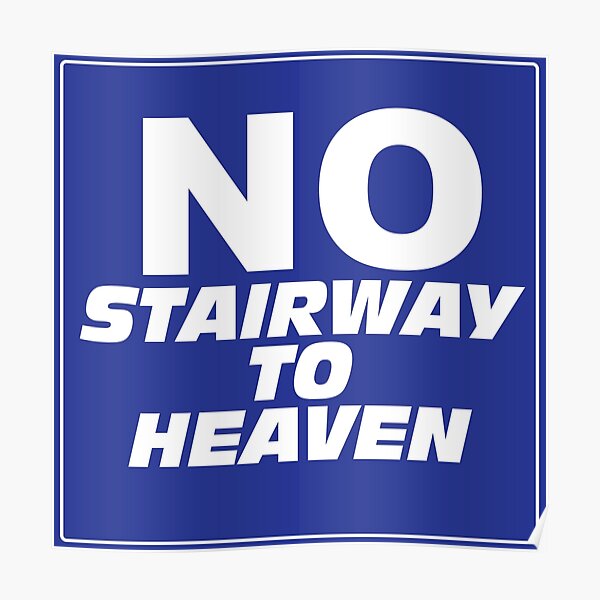 Wayne's World No Stairway to Heaven Sign Poster