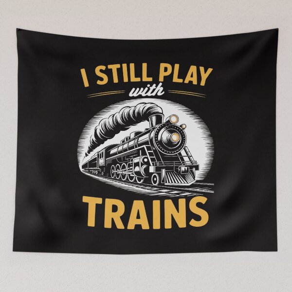Item preview, I Still Play With Trains Train designed and sold by chaeningplan.