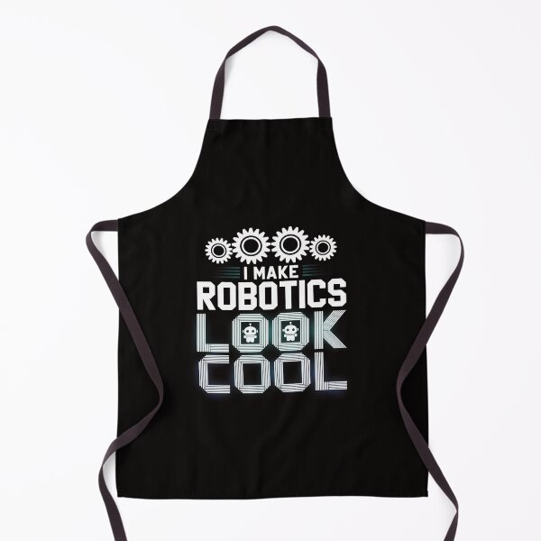 Item preview, I Make Robotics Look Cool Robot Gift designed and sold by chaeningplan.