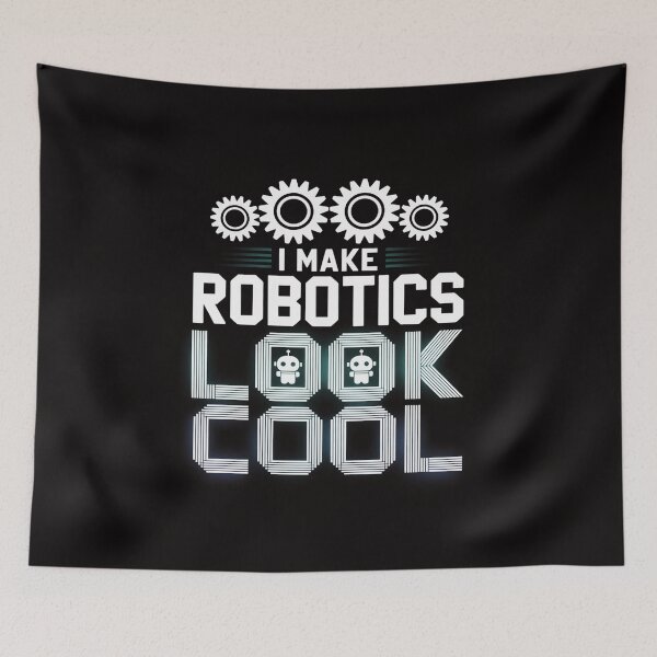 Item preview, I Make Robotics Look Cool Robot Gift designed and sold by chaeningplan.