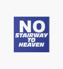 Wayne's World No Stairway to Heaven Sign Art Board