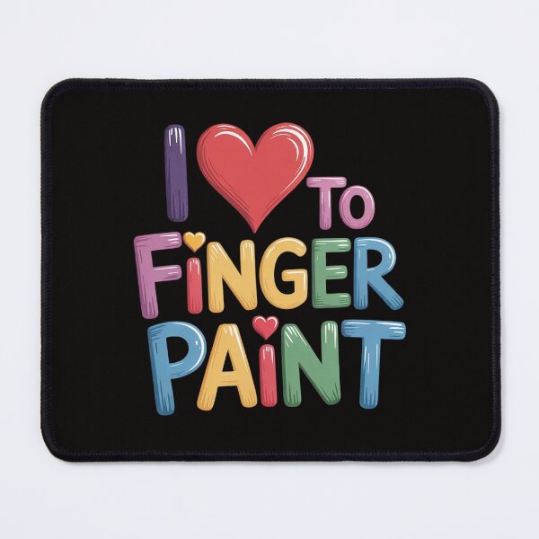 Item preview, I Love To Finger Paint - I Heart To Finger Paint I'm Paint designed and sold by chaeningplan.