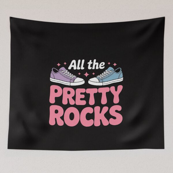 Item preview, I Just Want All The Pretty Rocks Rockhound Lapidarist designed and sold by chaeningplan.