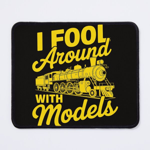 Item preview, I Fool Around With Models - Railroad Model Train Lover designed and sold by chaeningplan.
