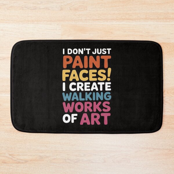 Item preview, I Don'T Just Paint Faces, Face Painter and Face Paint Lover designed and sold by chaeningplan.