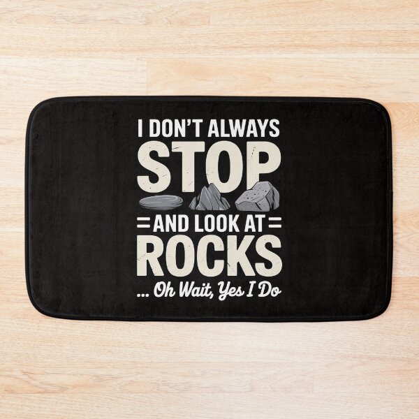 Item preview, I Don't Always Stop And Look At Rocks Lapidary designed and sold by chaeningplan.