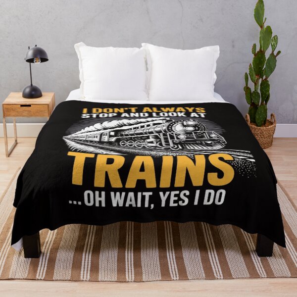 Item preview, I Don't Always Stop Look At Trains - Model Train designed and sold by chaeningplan.