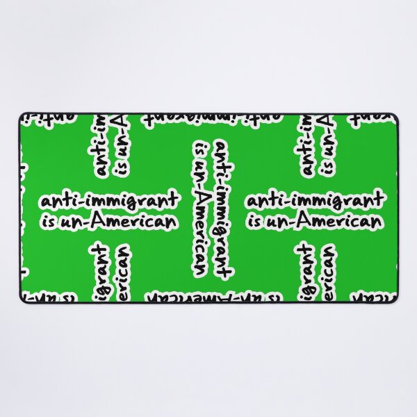 Item preview, anti-immigrant is un-American, green background designed and sold by mntimg.