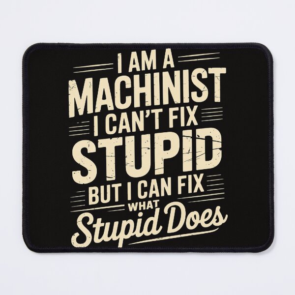 Item preview, I Am A Machinist I Can Fix It - CNC Machine Operator designed and sold by chaeningplan.