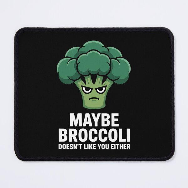 Item preview, Maybe Broccoli Doesn't Like You Either Vegetable Brokkoli designed and sold by IdunayaStore.